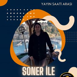 SONER İLE SABAH KAHVESİ 